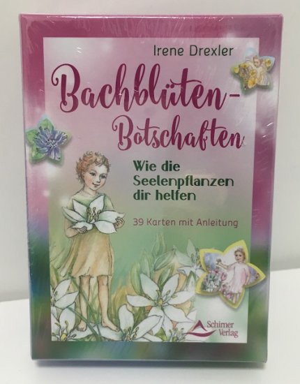 Bachblüten-Botschaften, Wie die Seelenpflanzen dir helfen - zum Schließen ins Bild klicken